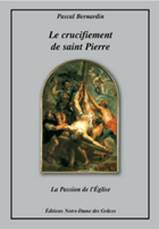 Pascal Bernardin - « Le crucifiement de Saint Pierre »