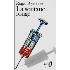 ‘La soutane rouge‘, l’ouvrage à clé de Roger Peyrefitte