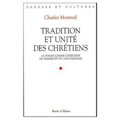 Tadition et Unité des Chrétiens, Charles Morerod