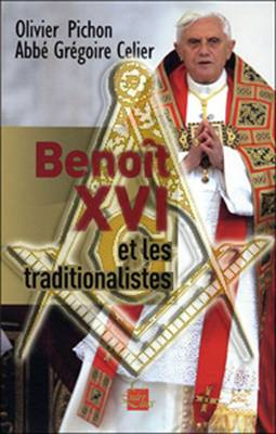 Benoît XVI et les Traditionalistes