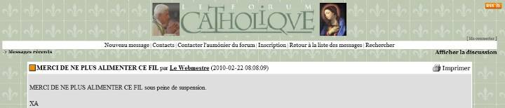 Le Forum Catholique, « Pravda » internautique de la petite coterie du ralliement à Benoît XVI interdit tout débat sur le sujet, sur intervention expresse de Xavier Arnaud