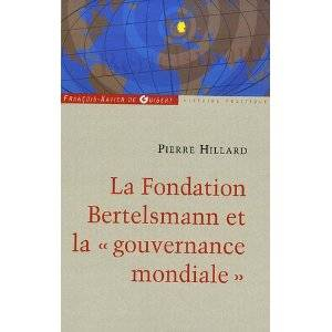 Pierre Hillard : « La Fondation Bertelsmann et la Gouvernance Mondiale»