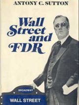 « Wall Street and FDR », par Antony Sutton