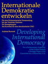« Internationale Demokratie entwickeln » / « Developing International Democracy », par Andreas Bummel