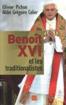 Benot XVI et les traditionalistes