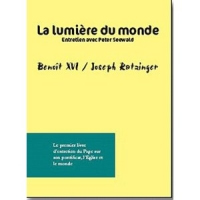 La Lumière du monde, Benoît XVI / Joseph Ratzinger