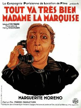 « Tout va très bien Madame la Marquise »