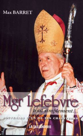 Mgr Lefebvre tout simplement par Max Barret